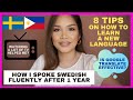 LEARN SWEDISH IN A YEAR: 8 USEFUL TIPS ON HOW TO SPEAK A NEW LANGUAGE FLUENTLY / FILIPINA IN SWEDEN