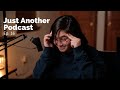 Just Another Podcast Ep. 016 | The Struggles of an Aspiring Tech YouTuber