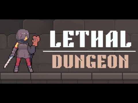 Lethal Dungeon The First N Minutes (No Commentary) - YouTube
