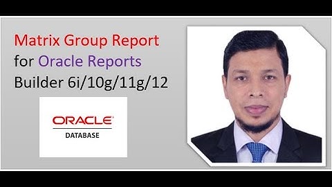 Matrix Group Report for Oracle Reports Builder 6i/10g/11g/12c