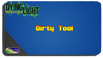 Dying Light: The Following - Dirty Tool Blueprint Location