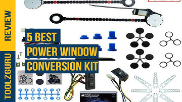 best Power Window Conversion Kit in 2024