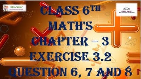 Class 6th Maths Chapter 3rd Exercise 3.2