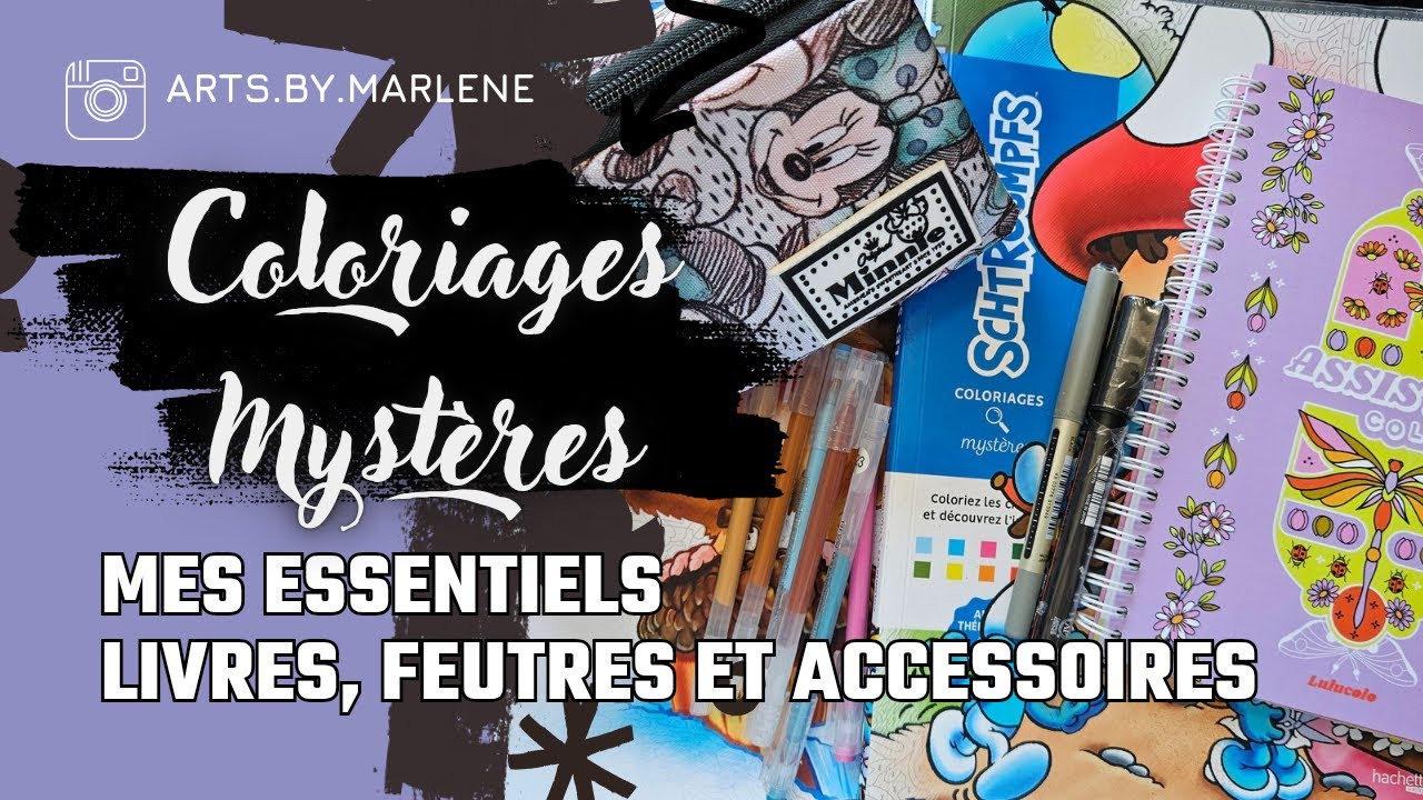 MES INDISPENSABLES POUR LE COLORIAGE MYSTERE 
