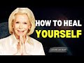 Louise Hay: Say It Once To Your Body And Heal - Then Watch It Happen