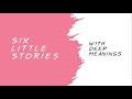 Six little stories