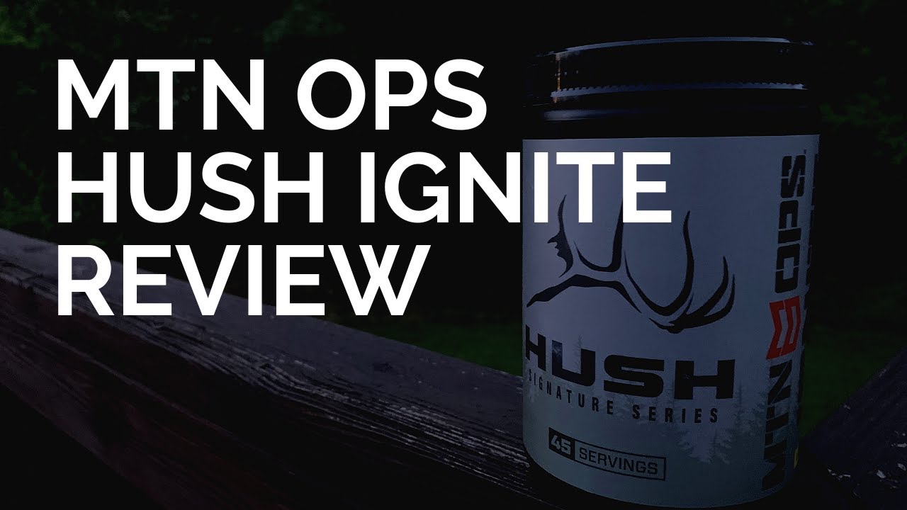 MTN OPS HUSH IGNITE REVIEW!!! YouTube