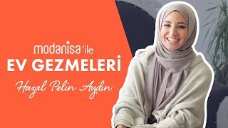 Modanisa ile Ev Gezmeleri - Hazal Aydın