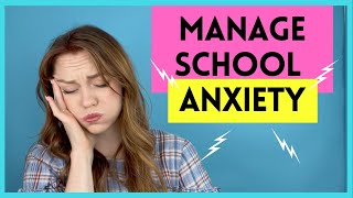 Tips to manage SCHOOL ANXIETY for teenagers (Anxiety management for teens)