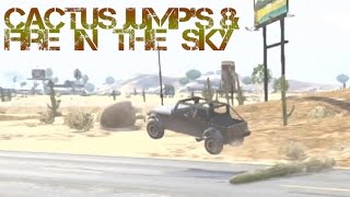 Cactus Jump's & Fire in the Sky | GTA 5 screenshot 2