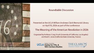 Roundtable Discussion: The Meaning of the American Revolution in 2026