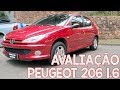 Avaliação Peugeot 206 1.6 2006 - É BOM OU É BOMBA?