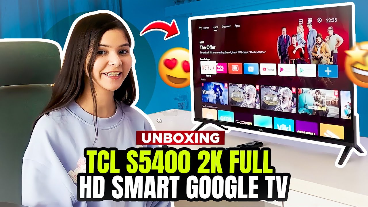 TCL S5400 2K Full HD Smart Google TV UNBOXING AND REVIEW 