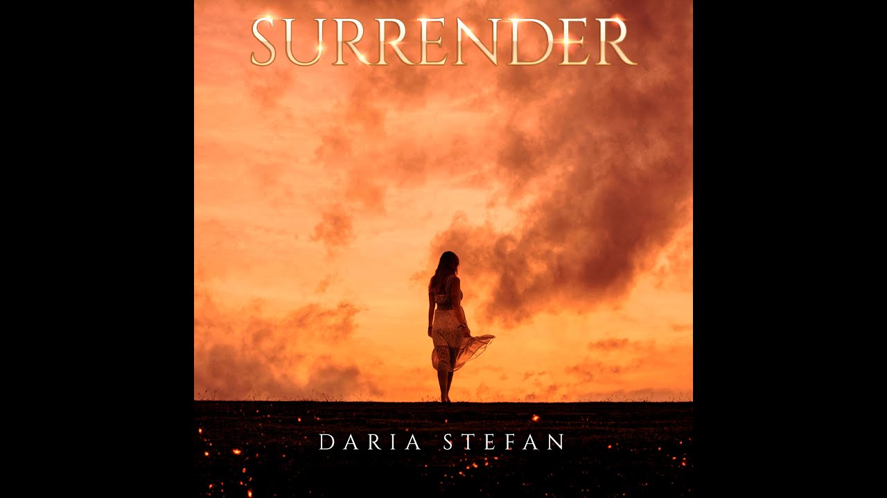 Daria Stefan - Surrender (Official Music Video)