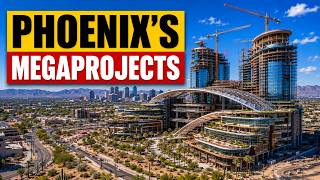 Information Top Phoenix Megaprojects Under Construction in 2026 Update