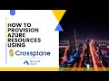 Provision azure resources using crossplane  infrastructure as a code  kubernetes  gitops