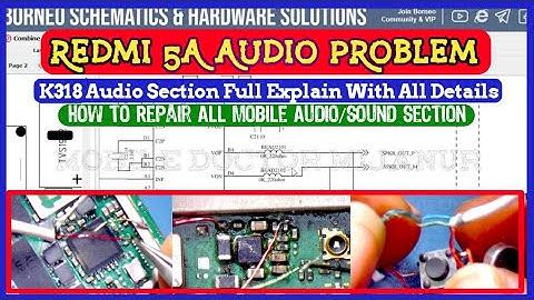 Redmi 5A Audio Problem|K318 Audio Section Explains|Details Of All Mobile Audio Section By MIJANUR