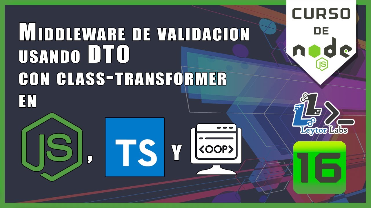 MIDDLEWARE de VALIDACION usando DTO en nodeJs & ts - EP16 - curso de ...