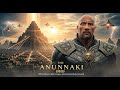THE ANUNNAKI 2025 Official Movie Trailer Dwayne Johnson Fan Made Concept 