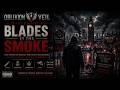 Blades in the Smoke