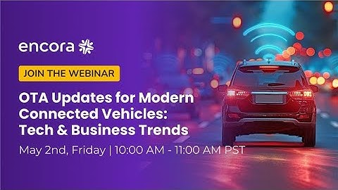 OTA Updates for Modern Connected Vehicles: Tech & Business Trends