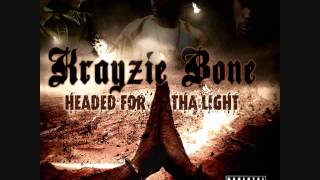 Krayzie Bone - Headed For Tha Light (Remix)