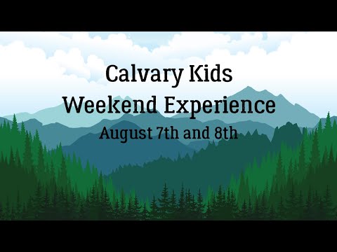 Calvary Kids | August 7th and 8th, 2021