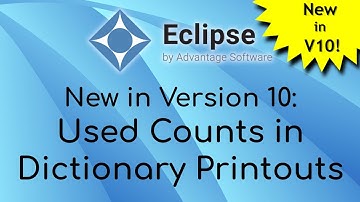 New in Eclipse 10: Used Counts in Dictionary Printouts