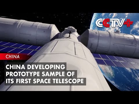 China Developing Prototype Sample of Its First Space Telescope