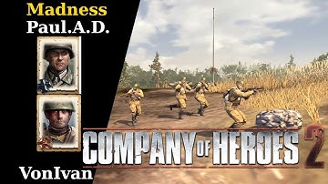 [CoH2][OKW v SU] Propagandacast #2309 Paul A.D. v VonIvan