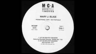 Mary J. Blige Featuring First Choice - Let No Man Put Asunder (200 Proof Mix)