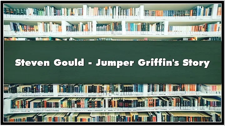 Steven Gould Jumper Griffin's Story Audiobook