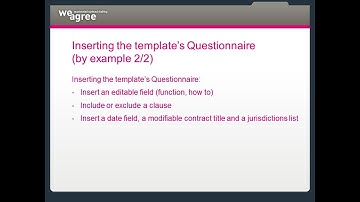 Contract automation Weagree, Tutorial A.6, Inserting the template questionnaire (by example 2/2)