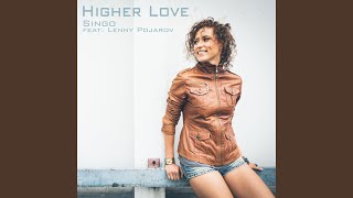 Higher Love Club Remix Edit