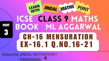 ICSE Class 9 Ch-16 Mensuration From ML Aggarwal Part-3 @jindalmathspoint