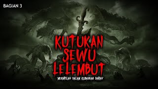 Download Lagu ALAS ROWOSUKMO / KUTUKAN SEWU LELEMBUT PART 3 MP3