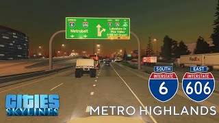 Cities: Skylines - First Person Drive - I-6 Express Southbound