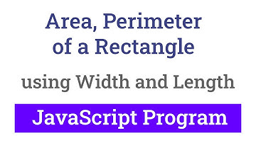 JavaScript Program to Find the Area and Perimeter of a Rectangle using Width and Length