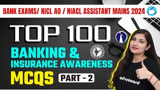 Top 100 Banking & Insurance Awareness MCQs | Bank Exams 2024 | NIACL Asst. | NIACL AO | Part - 2