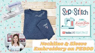 RECORDED Sip & Stitch Beginner Machine Embroidery Tutorial: Neckline and Sleeve Embroidery on PE800