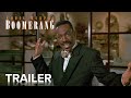 BOOMERANG | Official Trailer | Paramount Movies