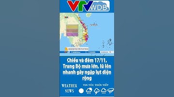 Chiều và đêm 17/11, Trung Bộ mưa lớn, lũ lên nhanh gây ngập lụt diện rộng | VTVWDB