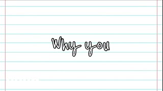 BadBepr - Why You (Lyrics Video)