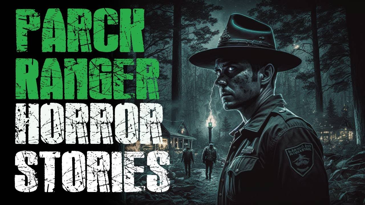 Forest Ranger Horror 4 Scary Park Ranger Horror Stories - YouTube