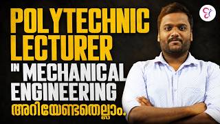 Polytechnic Lecturer in Mechanical Engineering അറിയേണ്ടതെല്ലാം.