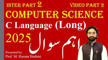 Most important long questions inter part 2 C Language | Part 2 |  @csclassroom  | Prof. Hashmi
