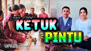 Download lagu Lagu Adat_Ketuk Pintu | Terbaru