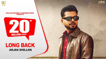 Arjan Dhillon : Long Back (Official Video) | New Punjabi Song 2023 | Latest Punjabi Songs 2023