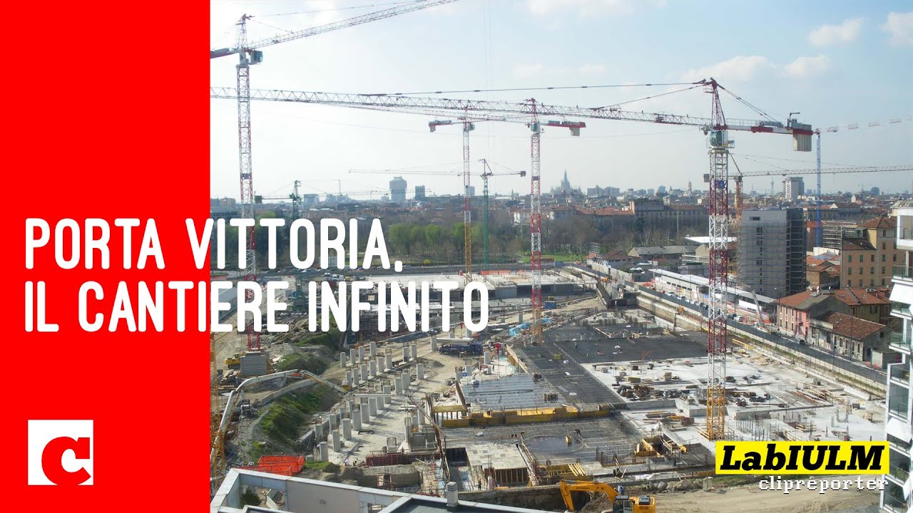 Porta vittoria, il cantiere infinito youtube Porta vittoria milano