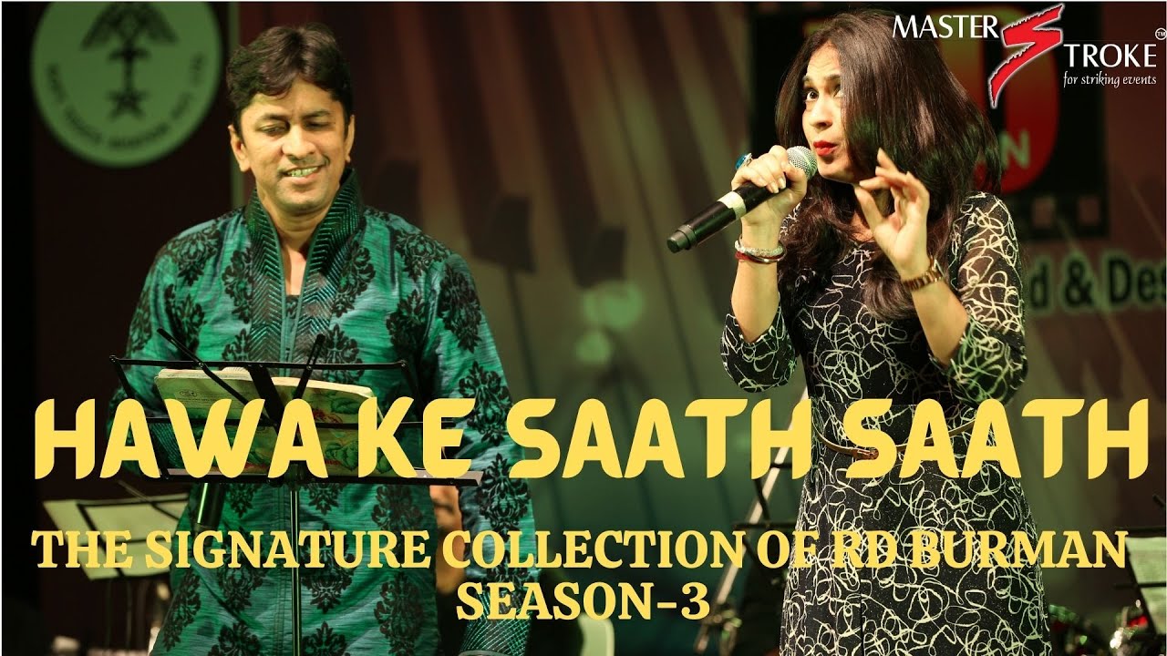 HAWA KE SAATH SAATH I RD BURMAN I GIRISH SETIA I MASTER STROKE EVENTS